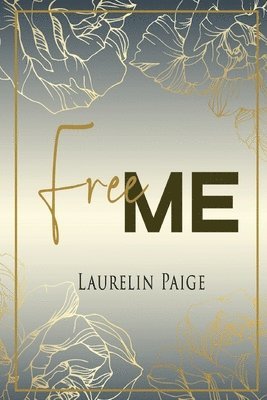 Paige Laurelin - Free Me, Häftad