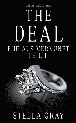 The Deal - Ehe aus Vernunft, Teil 1 1