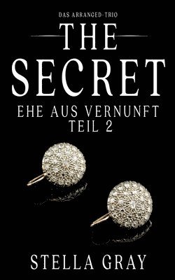 bokomslag The Secret: Ehe aus Vernunft, Teil 2