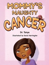 bokomslag Mommy's Naughty Cancer
