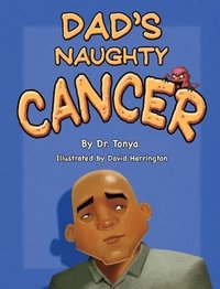 bokomslag Dad's Naughty Cancer