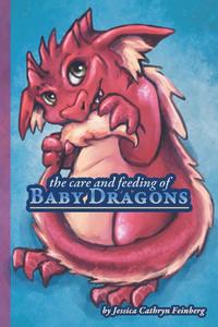 bokomslag The Care & Feeding of Baby Dragons