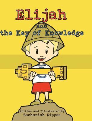 bokomslag Elijah and the Key of Knowledge: Reading is a Treasure