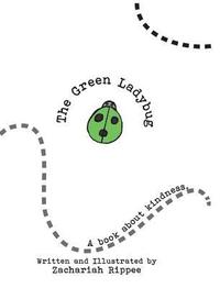 bokomslag The Green Ladybug: A Book About Kindness