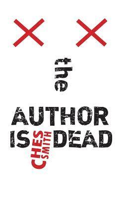 Ches Smith - Author is Dead, Häftad. Tillgänglighet: Lägg i varukorg