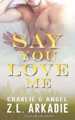 Say You Love Me 1