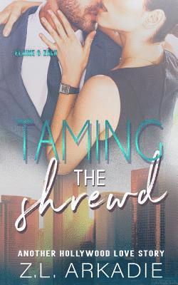 Z L Arkadie - Taming The Shrewd, Häftad