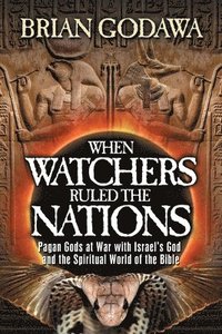 bokomslag When Watchers Ruled the Nations