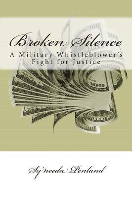 bokomslag Broken Silence: A Military Whistleblower's Fight for Justice, a memoir by Sy'needa Penland