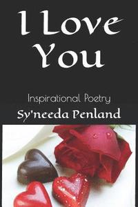 bokomslag I Love You: Inspirational Poetry