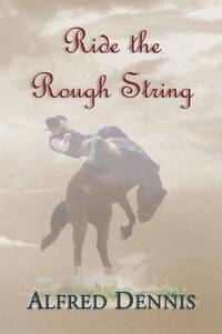 bokomslag Ride the Rough String