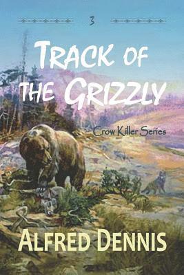 bokomslag Track of the Grizzly