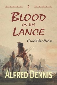 bokomslag Blood on the Lance