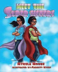 Mykela Moore - Meet The Super Sisters, Häftad