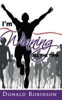 Donald Robinson - I'm Winning All The Time, Häftad