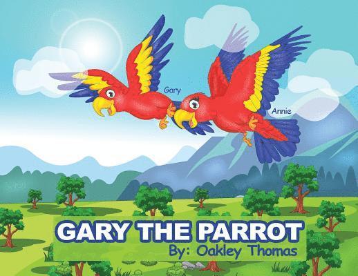 Oakley Thomas - Gary The Parrot, Häftad