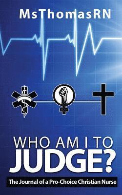 Who am I to Judge? 1