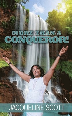 Jacqueline Scott - More Than A Conqueror!, Häftad