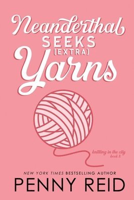 Penny Reid, Penny, Reid - Neanderthal Seeks Extra Yarns, Häftad