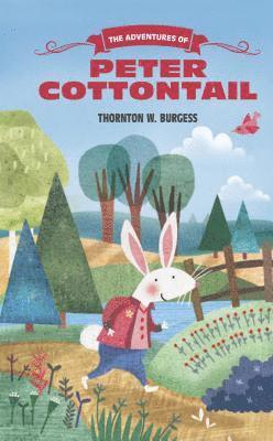 Thornton Burgess - The Adventures of Peter Cottontail, Inbunden