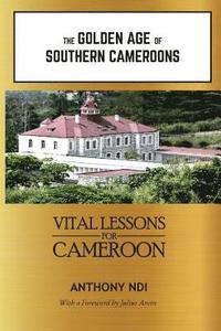 bokomslag The Golden Age of Southern Cameroons