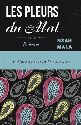 Nsah Mala - Les Pleurs du Mal, Häftad