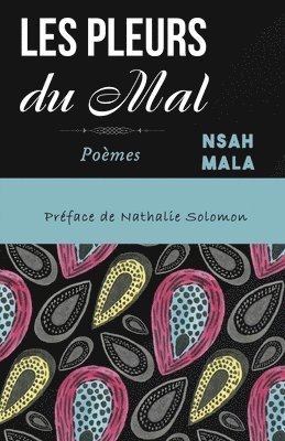 bokomslag Les Pleurs du Mal: Poèmes