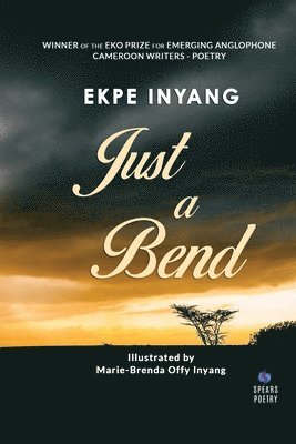 Ekpe Inyang - Just a Bend, Häftad
