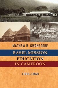 bokomslag Basel Mission Education in Cameroon