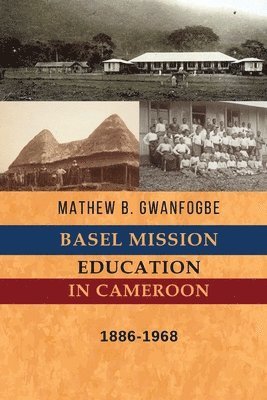 Basel Mission Education in Cameroon 1