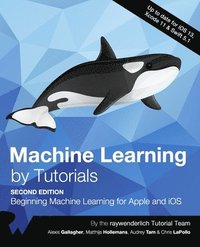 bokomslag Machine Learning by Tutorials (Second Edition)