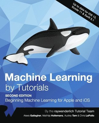 Machine Learning by Tutorials (Second Edition) 1
