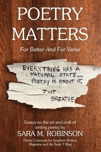bokomslag Poetry Matters: For Better And For Verse