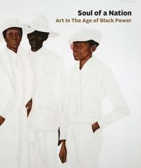 bokomslag Soul of a Nation: Art in the Age of Black Power