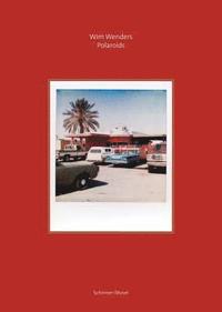 bokomslag Wim Wenders: Polaroids