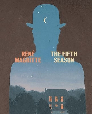 bokomslag René Magritte: The Fifth Season