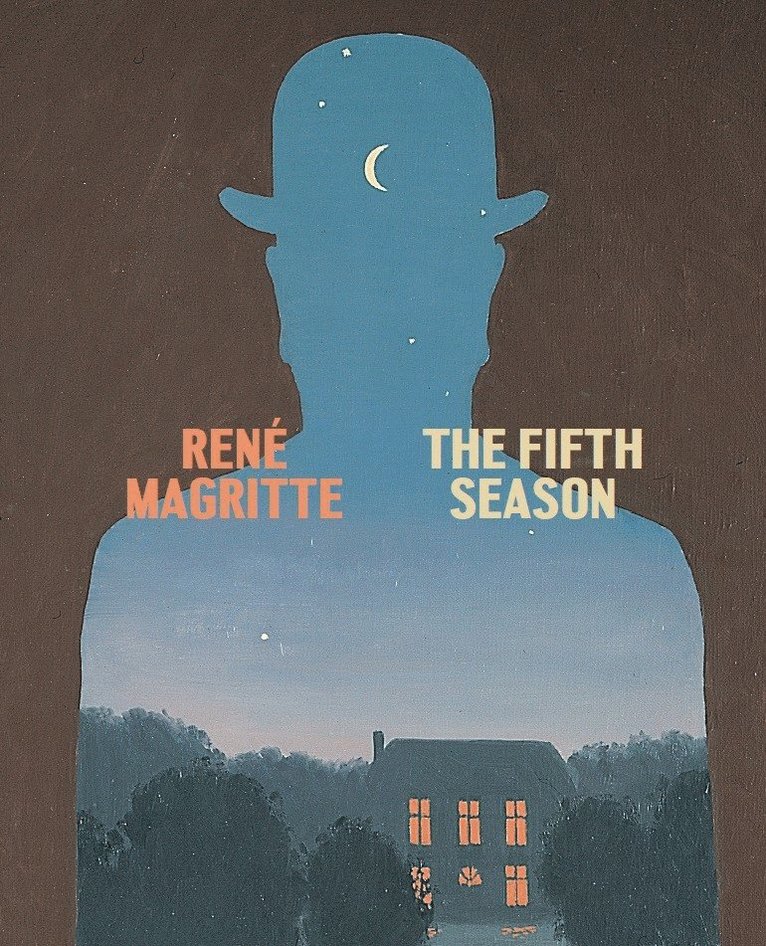 Caitlin Haskell, Michel Draguet - René Magritte: The Fifth Season, Inbunden