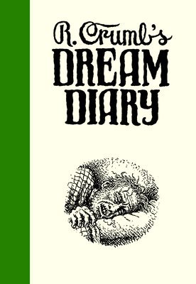 R Crumb S Dream Diary Ronald Bronstein Sammy Harkham Bok Akademibokhandeln