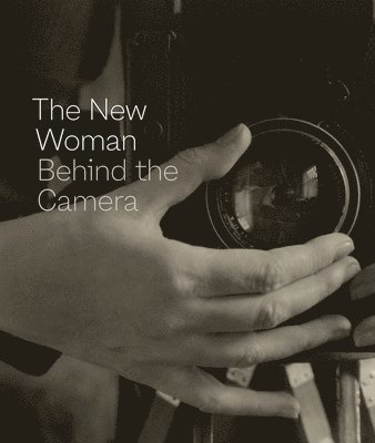 The New Woman Behind the Camera 1