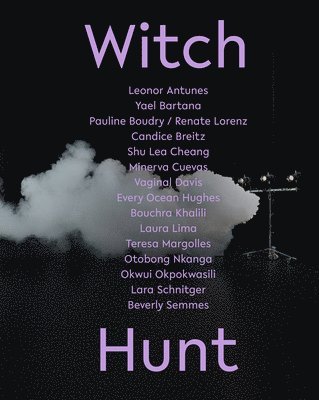 Connie Butler, Anne Ellegood - Witch Hunt, Inbunden