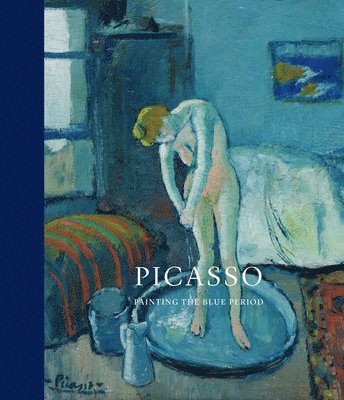 bokomslag Picasso: Painting the Blue Period