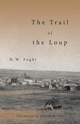 The Trail of the Loup 1