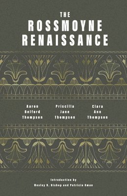 Aaron Belford Thompson, Priscilla Jane Thompson, Clara Ann Thompson - Rossmoyne Renaissance, Häftad