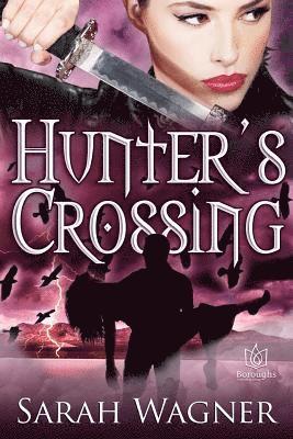 Sarah Wagner - Hunter's Crossing, Häftad