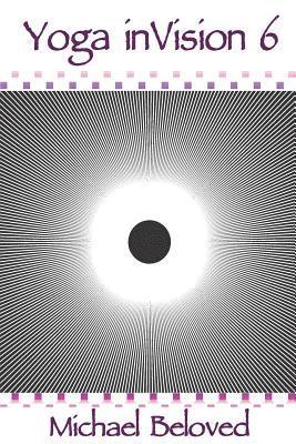 Michael Beloved - Yoga inVision 6, Häftad