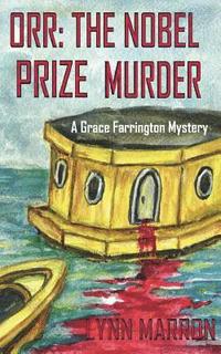 bokomslag Orr: The Nobel Prize Murder: A Grace Farrington Mystery