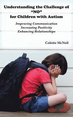 bokomslag Understanding the Challenge of "NO" for Children with Autism