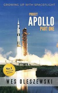 bokomslag Growing up with Spaceflight- Apollo part one