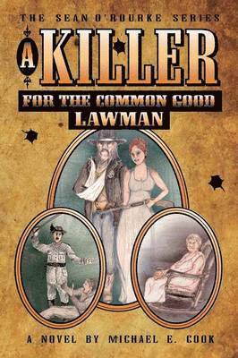 Killer for the Common Good - LAWMAN (The Sean O'Rourke Series - Book 2)