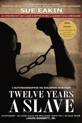 Solomon Northup, Sue Eakin - Douze ANS Un Esclave, Häftad